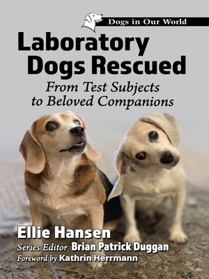 Laboratory Dogs Rescued - ebook